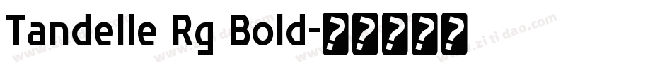 Tandelle Rg Bold字体转换